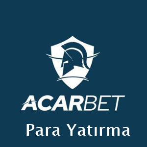 acarbet para yatırma